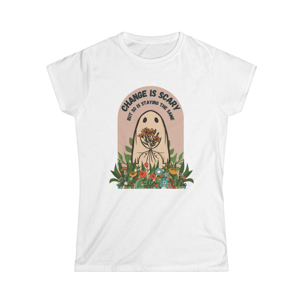 Change Is Scary — Women's Floral Botanical Softstyle Tee